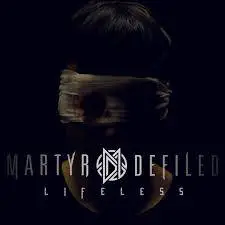 Martyr Defiled : Lifeless